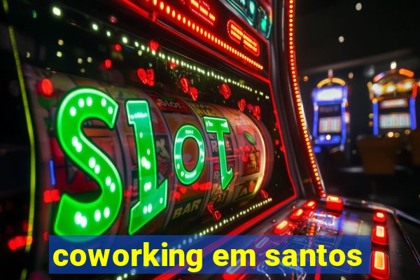 coworking em santos